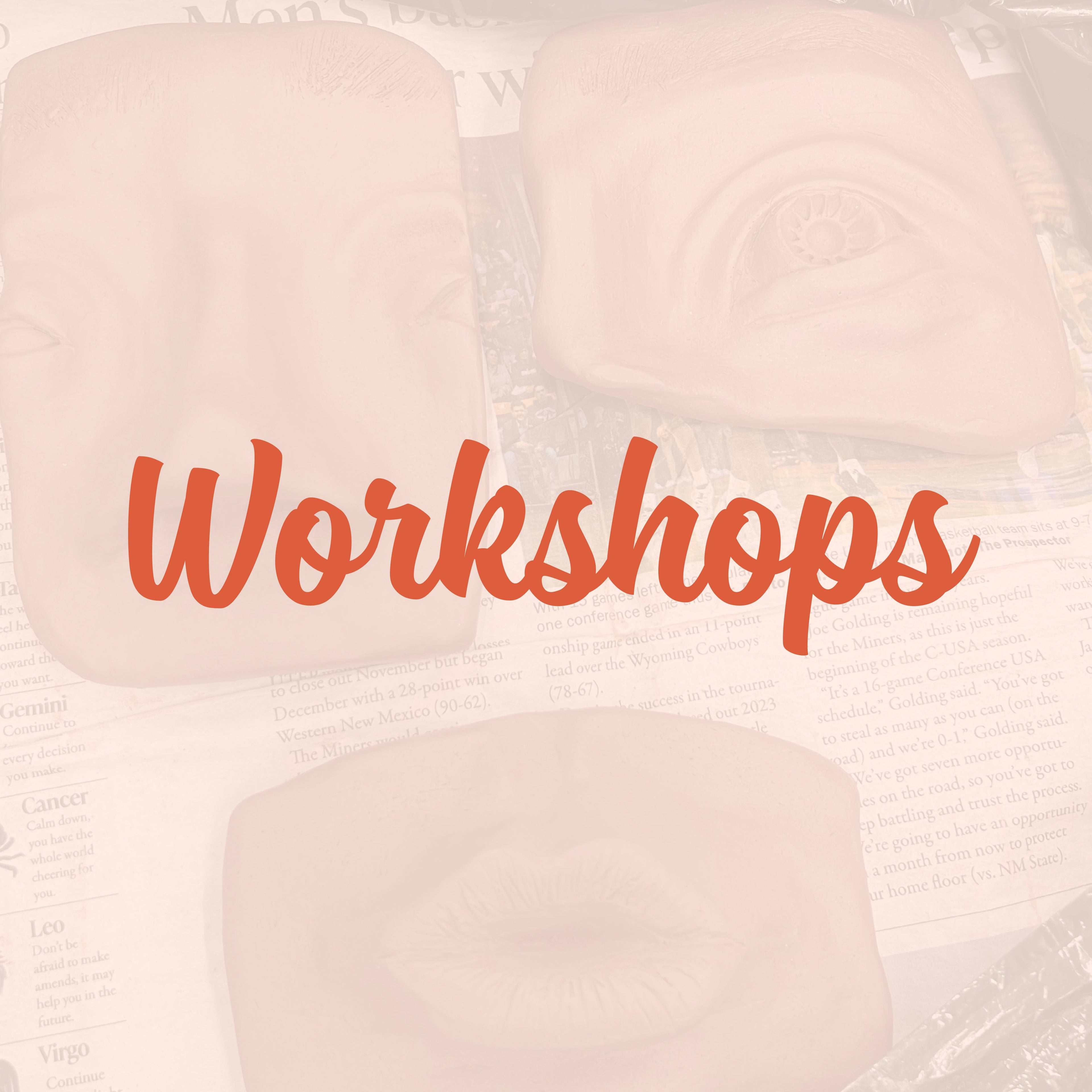 Workshops