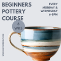 6 Week - Beginning Wheel Pottery Class